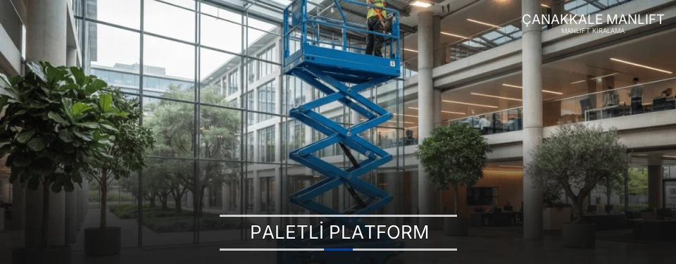 Çanakkale Paletli Platform Manlift Kiralama Firmaları