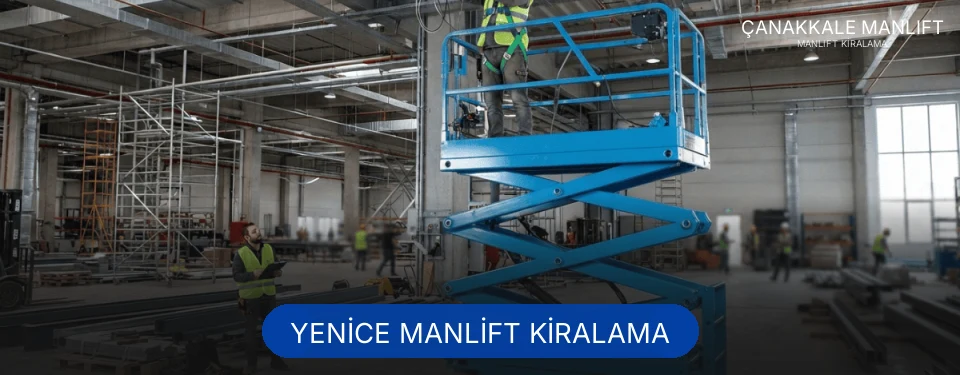 Yenice Manlift Kiralama